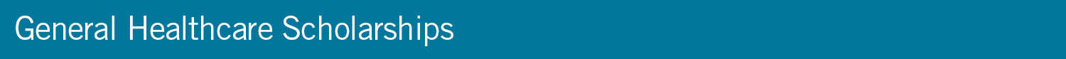 General Healthcare Scholarships graphic General Healthcare Scholarships graphic